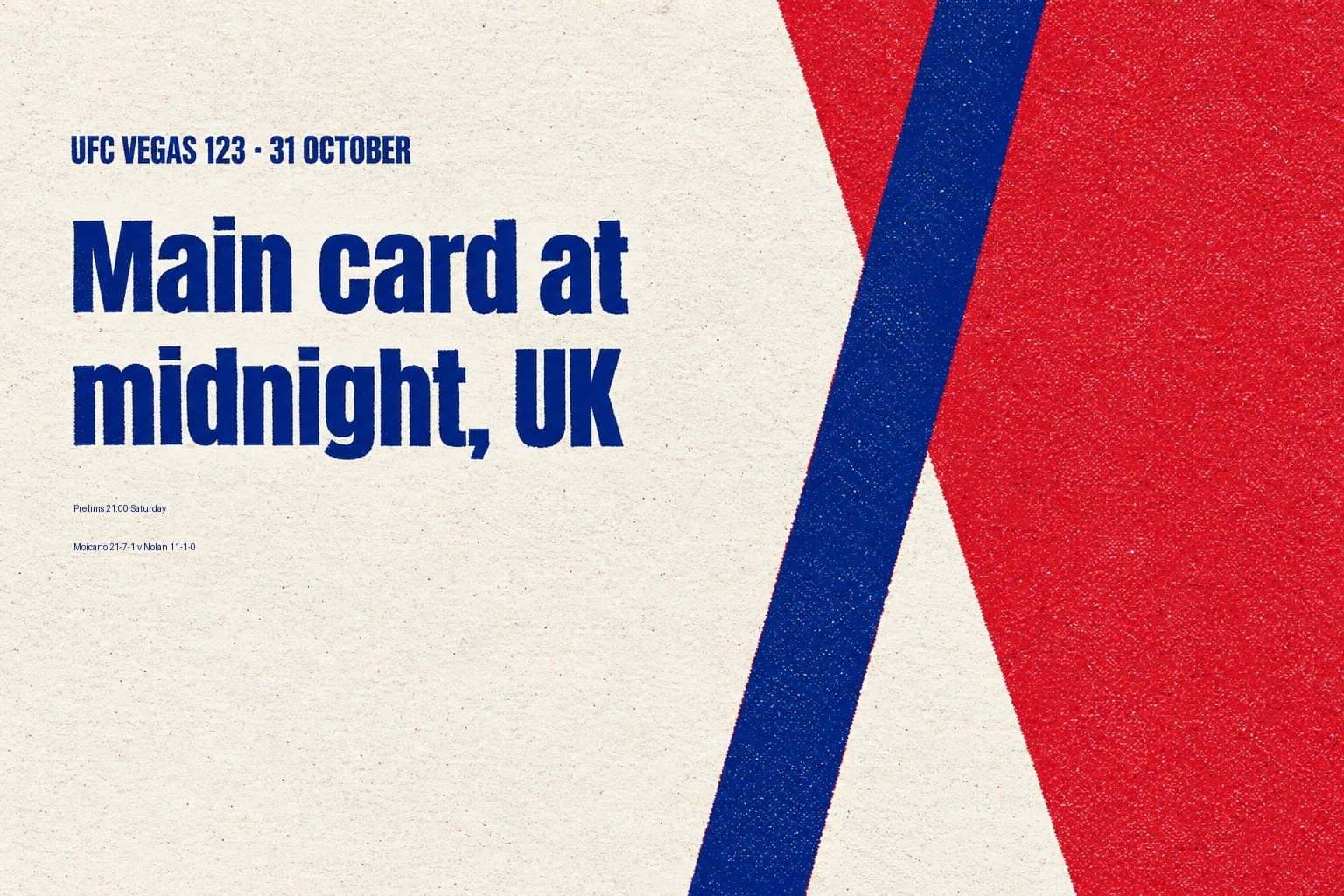 Screen-printed graphic reading "Main card at midnight, UK"